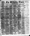 Wiltshire Times and Trowbridge Advertiser Saturday 20 May 1911 Page 1