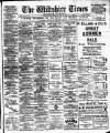 Wiltshire Times and Trowbridge Advertiser Saturday 01 July 1911 Page 1
