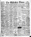 Wiltshire Times and Trowbridge Advertiser Saturday 11 November 1911 Page 1