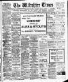 Wiltshire Times and Trowbridge Advertiser Saturday 09 December 1911 Page 1