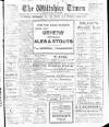 Wiltshire Times and Trowbridge Advertiser Saturday 23 December 1911 Page 1