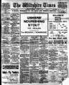 Wiltshire Times and Trowbridge Advertiser Saturday 20 January 1912 Page 1