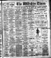 Wiltshire Times and Trowbridge Advertiser Saturday 12 October 1912 Page 1