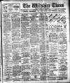 Wiltshire Times and Trowbridge Advertiser Saturday 09 November 1912 Page 1