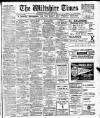 Wiltshire Times and Trowbridge Advertiser Saturday 07 June 1913 Page 1