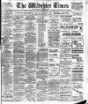 Wiltshire Times and Trowbridge Advertiser Saturday 11 April 1914 Page 1