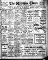 Wiltshire Times and Trowbridge Advertiser Saturday 11 December 1915 Page 1