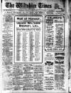 Wiltshire Times and Trowbridge Advertiser Saturday 02 December 1916 Page 1