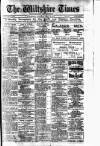 Wiltshire Times and Trowbridge Advertiser Saturday 29 April 1916 Page 1