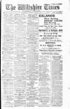 Wiltshire Times and Trowbridge Advertiser Saturday 10 March 1917 Page 1