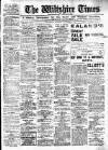Wiltshire Times and Trowbridge Advertiser Saturday 24 November 1917 Page 1