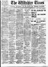 Wiltshire Times and Trowbridge Advertiser Saturday 01 December 1917 Page 1