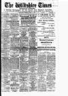 Wiltshire Times and Trowbridge Advertiser Saturday 15 March 1919 Page 1
