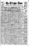 Wiltshire Times and Trowbridge Advertiser Saturday 04 March 1922 Page 1