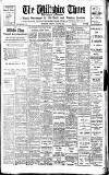 Wiltshire Times and Trowbridge Advertiser Saturday 20 August 1927 Page 1