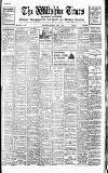 Wiltshire Times and Trowbridge Advertiser Saturday 22 March 1930 Page 1