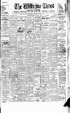 Wiltshire Times and Trowbridge Advertiser Saturday 26 March 1932 Page 1