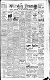 Wiltshire Times and Trowbridge Advertiser Saturday 04 June 1932 Page 1