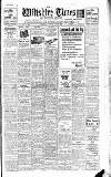 Wiltshire Times and Trowbridge Advertiser Saturday 25 June 1932 Page 1