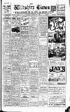 Wiltshire Times and Trowbridge Advertiser Saturday 08 July 1933 Page 1