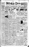 Wiltshire Times and Trowbridge Advertiser Saturday 15 July 1933 Page 1