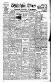Wiltshire Times and Trowbridge Advertiser Saturday 24 February 1934 Page 1