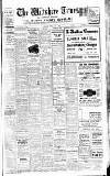 Wiltshire Times and Trowbridge Advertiser Saturday 11 July 1936 Page 1