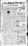 Wiltshire Times and Trowbridge Advertiser Saturday 01 August 1936 Page 1
