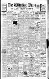 Wiltshire Times and Trowbridge Advertiser Saturday 01 May 1937 Page 1