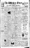 Wiltshire Times and Trowbridge Advertiser Saturday 11 December 1937 Page 1