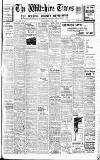 Wiltshire Times and Trowbridge Advertiser Saturday 05 March 1938 Page 1
