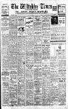 Wiltshire Times and Trowbridge Advertiser Saturday 27 August 1938 Page 1