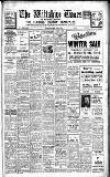 Wiltshire Times and Trowbridge Advertiser Saturday 07 January 1939 Page 1