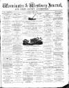 Warminster & Westbury journal, and Wilts County Advertiser Saturday 01 April 1882 Page 1