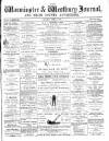 Warminster & Westbury journal, and Wilts County Advertiser Saturday 15 April 1882 Page 1