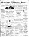 Warminster & Westbury journal, and Wilts County Advertiser Saturday 29 April 1882 Page 1