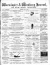 Warminster & Westbury journal, and Wilts County Advertiser Saturday 29 July 1882 Page 1