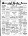 Warminster & Westbury journal, and Wilts County Advertiser Saturday 09 June 1883 Page 1