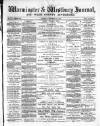 Warminster & Westbury journal, and Wilts County Advertiser Saturday 22 September 1883 Page 1