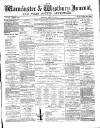 Warminster & Westbury journal, and Wilts County Advertiser Saturday 18 April 1885 Page 1