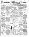 Warminster & Westbury journal, and Wilts County Advertiser Saturday 25 April 1885 Page 1