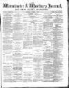 Warminster & Westbury journal, and Wilts County Advertiser Saturday 12 December 1885 Page 1