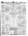 Warminster & Westbury journal, and Wilts County Advertiser Saturday 10 April 1886 Page 1