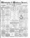 Warminster & Westbury journal, and Wilts County Advertiser Saturday 24 April 1886 Page 1