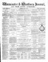 Warminster & Westbury journal, and Wilts County Advertiser Saturday 26 June 1886 Page 1