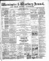 Warminster & Westbury journal, and Wilts County Advertiser Saturday 26 March 1887 Page 1