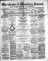 Warminster & Westbury journal, and Wilts County Advertiser Saturday 21 May 1887 Page 1