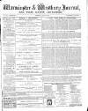 Warminster & Westbury journal, and Wilts County Advertiser Saturday 29 June 1889 Page 1