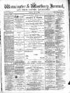 Warminster & Westbury journal, and Wilts County Advertiser Saturday 22 July 1899 Page 1