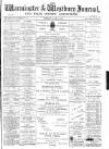 Warminster & Westbury journal, and Wilts County Advertiser Saturday 24 March 1906 Page 1